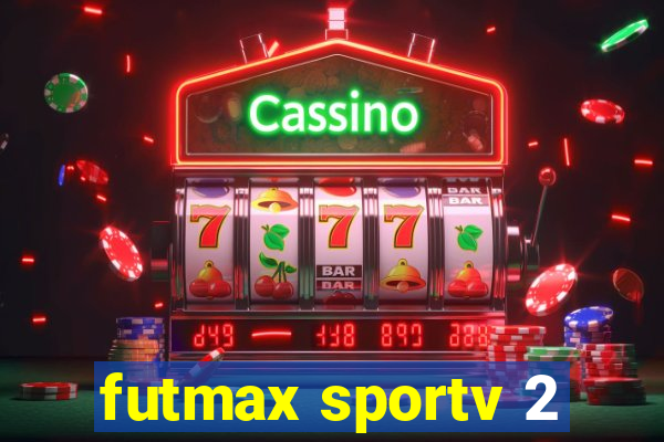 futmax sportv 2